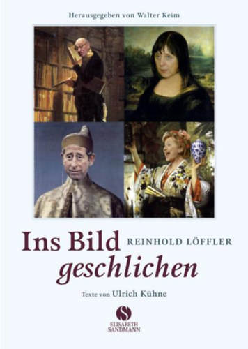 Reinhold L�ffler - Ins Bild geschlichen