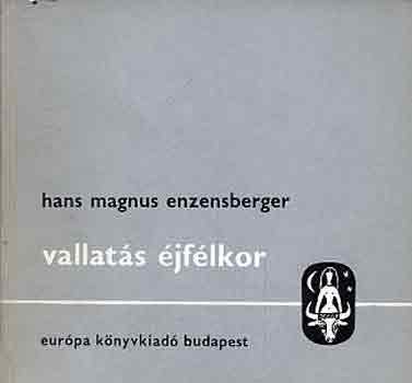 Hans Magnus Enzensberger - Vallats jflkor