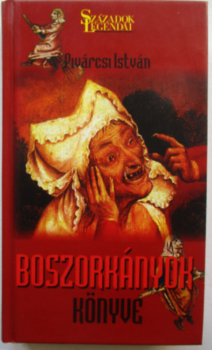 Pivárcsi István - Boszorkányok könyve