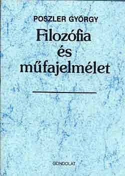 Poszler György - Filozófia és műfajelmélet