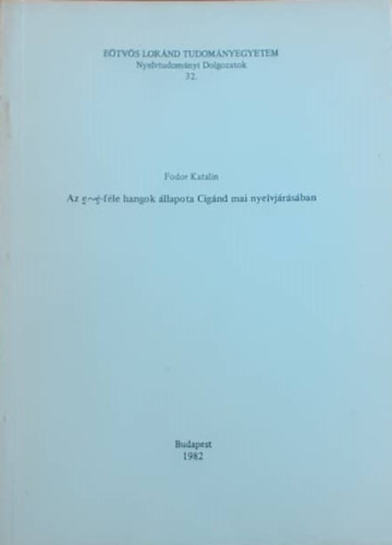 Fodor Katalin - Az e--fle hangok llapota Cignd mai nyelvjrsban