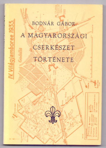 Bodn�r G�bor - A magyarorsz�gi cserk�szet t�rt�nete