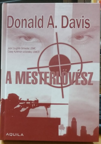 Donald A. Davis - A mesterlövész