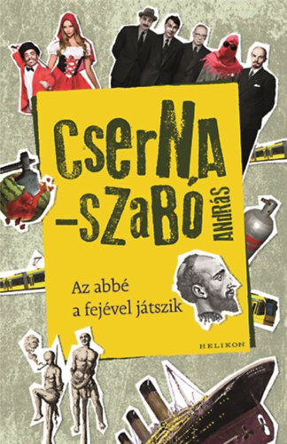 Cserna-Szab Andrs - Az abb a fejvel jtszik