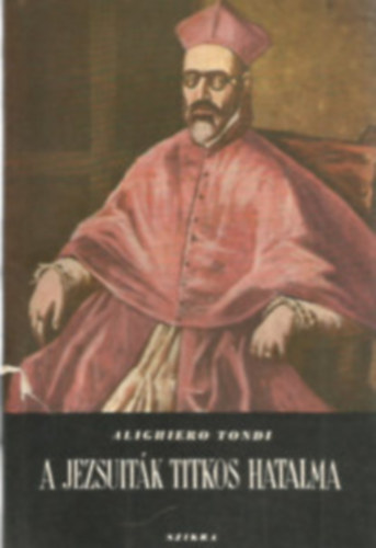 Tondi - A Jezsuiták titkos hatalma