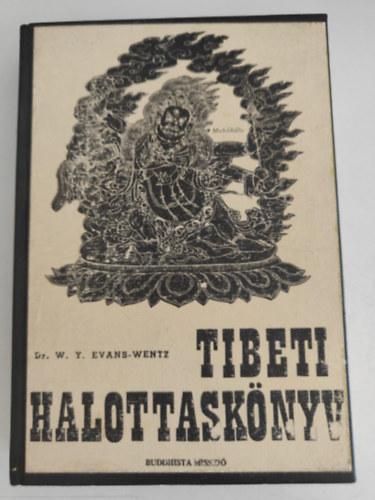 W.Y. Evans-Wentz - Tibeti halottasknyv