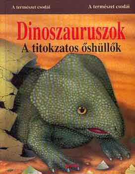 Tóthágas Kiadó - Dinoszauruszok - A titokzatos őshüllők