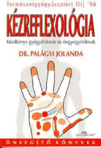 Dr. Palgyi Jolanda - Kzreflexolgia (Kziknyv gygytknak s ngygytknak)