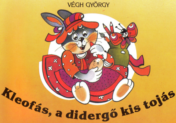 Dr. V�gh Gy�rgy - Kleof�s, a diderg� kis toj�s