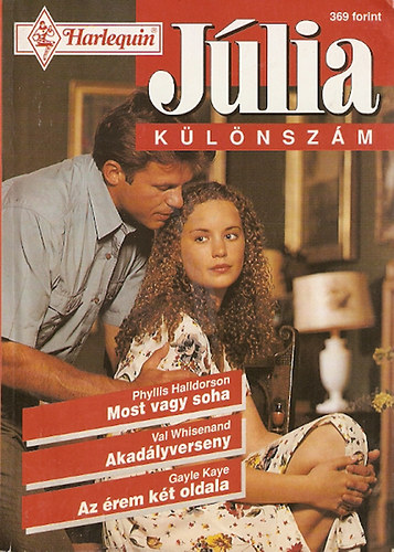 Phyllis Halldorson - Val Whisenand - Gayle Kaye - Jlia klnszm: Most vagy soha - Akadlyverseny - Az rem kt oldala
