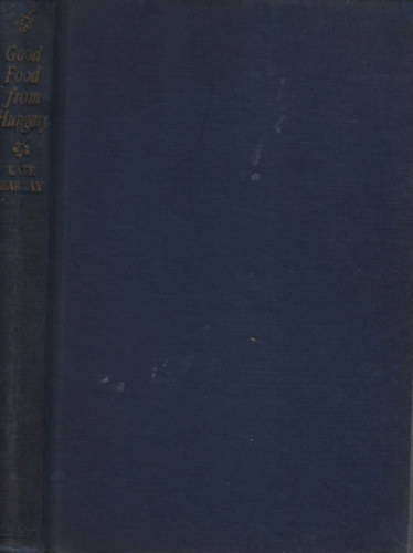 Kate Barlay - Good Food from Hungary