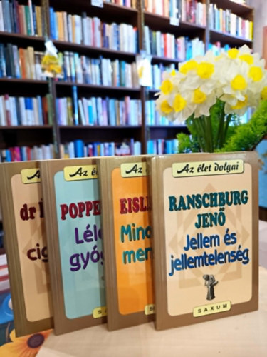 Dr. Dr. Eisler Olga, Popper P�ter, Dr. �der M�ria Ranschburg Jen� - Az �let dolgai k�nyvcsomag 4 darabos K�NYVMENT� AJ�NLAT: Jellem �s jellemtelens�g, Mindennapi mem�ri�nk, L�lek �s gy�gy�t�s, Aki cig�ny�tra ment