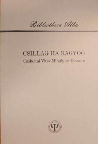 Mser Zoltn - Csillag ha ragyog - Csokonai Vitz Mihly emlkezete
