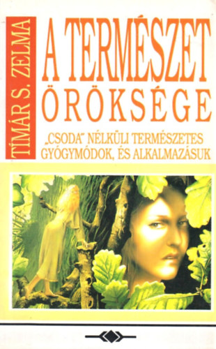 Tim�r S. Zelma - A term�szet �r�ks�ge
