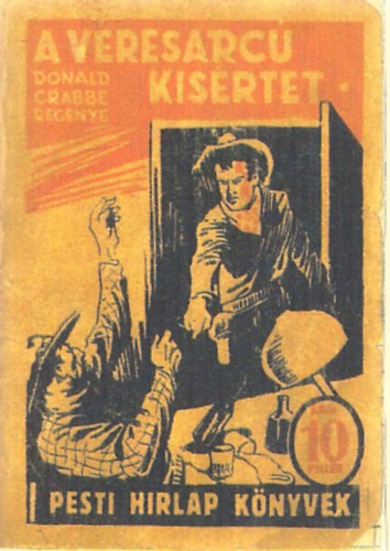 Donald Grabbe - A vresarc ksrtet (Pesti Hrlap Knyvek) (reprint)