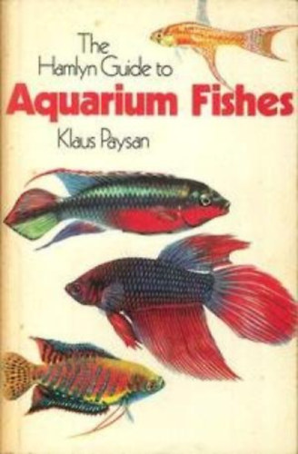 Klaus Paysan - The Country Life Guide to Aquarium Fishes