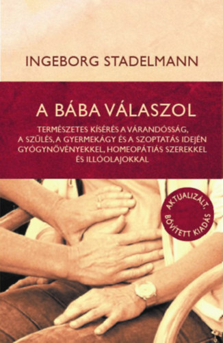 Ingeborg Stadelmann - A bába válaszol