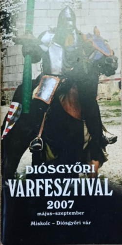 dr. Sikter P�ter (szerk.) - Di�sgy�ri v�rfesztiv�l 2007 m�jus-szeptember