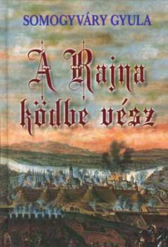 Somogyv�ry Gyula vit�z - A Rajna k�dbe v�sz
