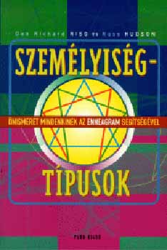 Richard-Hudson, Ross Riso Don - Szemlyisgtpusok - nismeret mindenkinek az enneagram segtsgvel