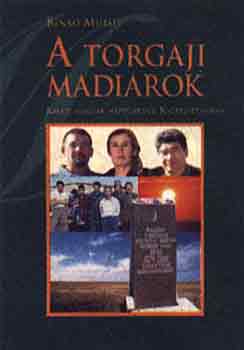 Benk� Mih�ly - A torgaji madiarok - Keleti magyar n�pt�red�k Kazakiszt�nban