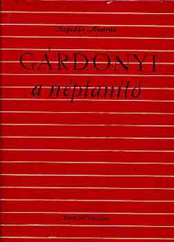 Hegedüs András - Gárdonyi, a néptanító