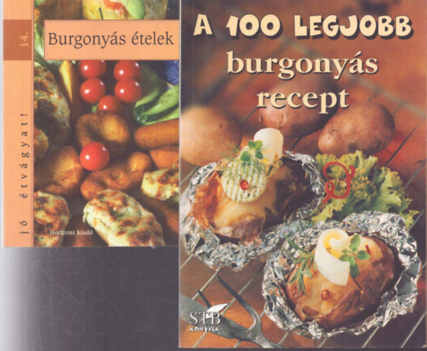 2 db burgonyás szakácsfüzet: Burgonyás ételek (Jó étvágyat! 14.) + A 100 legjobb burgonyás recept