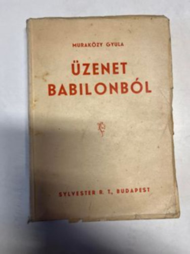 Muraközy Gyula - Üzenet Babilonból