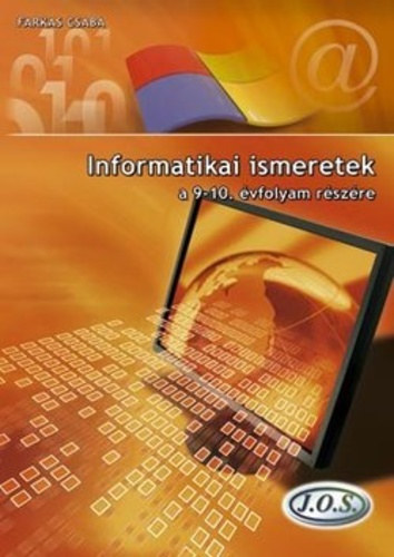 Farkas Csaba - Informatikai ismeretek a 9-10. vfolyam rszre