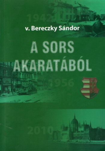 Bereczky S�ndor - A sors akarat�b�l