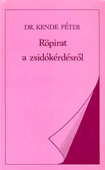 Dr. Kende Pter - Rpirat a zsidkrdsrl