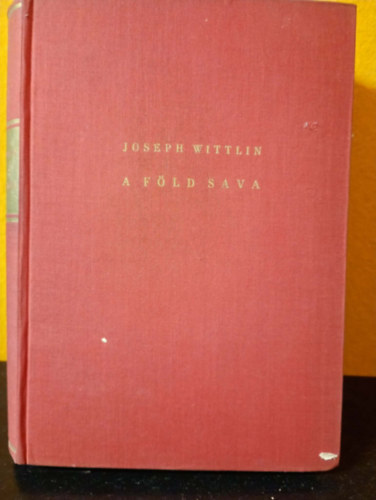 Joseph Wittlin - A föld sava