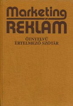 dr. Vigh B�la f�szerk. - Marketing rekl�m - �tnyelv� �rtelmez� sz�t�r