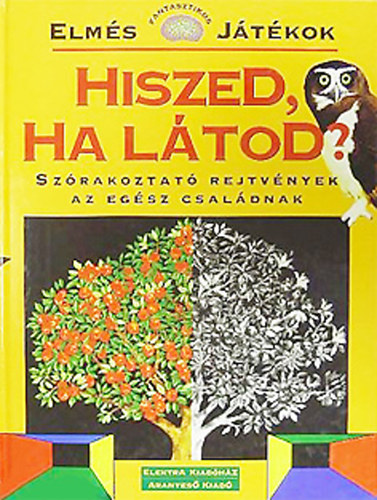 Patrick Green - Hiszed, ha ltod?  (Elms jtkok)