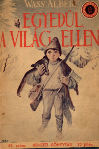 Wass Albert - Egyedl a vilg ellen (88. szm)