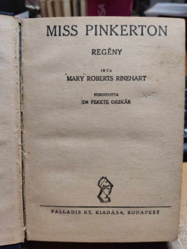 Mary Roberts Rinehart - Miss Pinkerton (Flpengs regnyek)