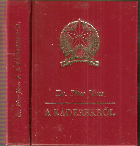 Dr. P�ter J�nos - A k�derekr�l
