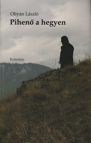 Oltyán László - Pihenő a hegyen