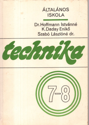 Etal.; Dr. Hoffmann Istvnn - Technika 7-8.o.