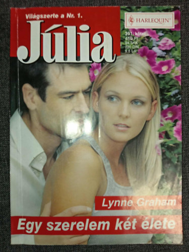 Lynne Graham - Júlia 391. kötet (Egy szerelem két élete)