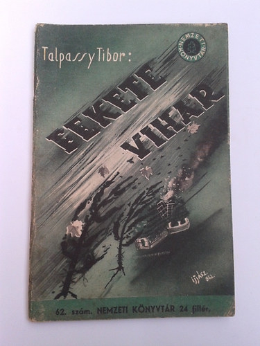 Tlpassy Tibor - Fekete vihar (Nemzeti K�nyvt�r 62. sz�m)