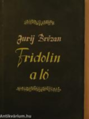 Jurij Brezan - Fridolin a l�
