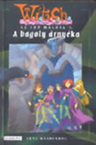 Lene Kaaberbol - A bagoly rnyka (Witch - Az id hlja 3.)