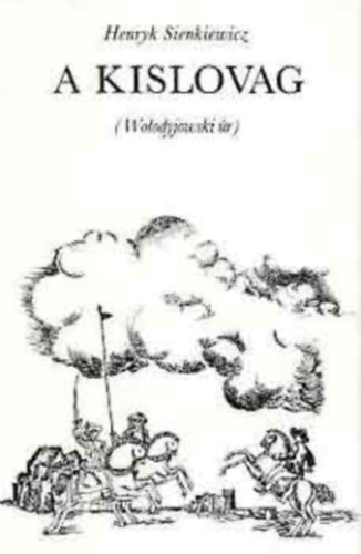 Ford�t� M�sz�ros Istv�n Henryk Sienkiewicz - A kislovag