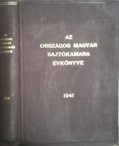 St�dium R�szv�nyt�rsas�g - Az Orsz�gos Magyar Sajt�kamara �vk�nyve 1941