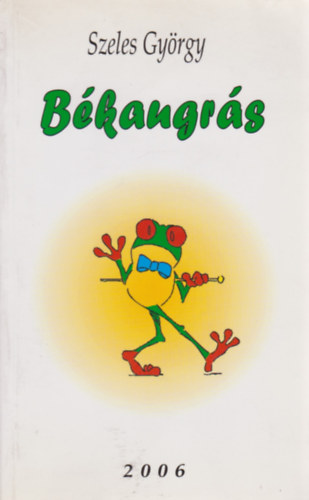 Szeles Gy�rgy - B�kaugr�s