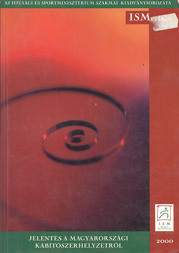 Jelents a magyarorszgi kbtszerhelyzetrl - 2000