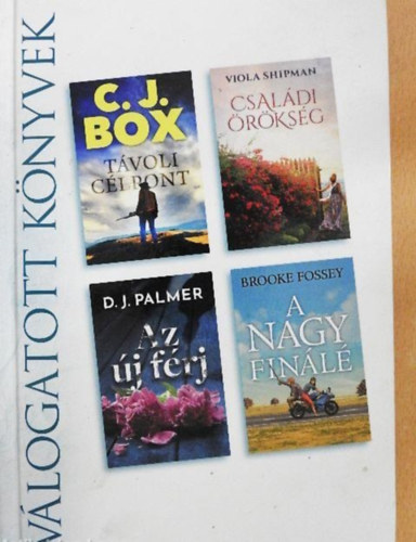 Távoli célpont/Családi örökség/Az új férj/A nagy finálé