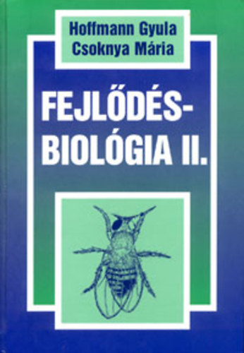 Csoknya Mria; Dr. Hoffmann Gyula - Fejldsbiolgia 2.
