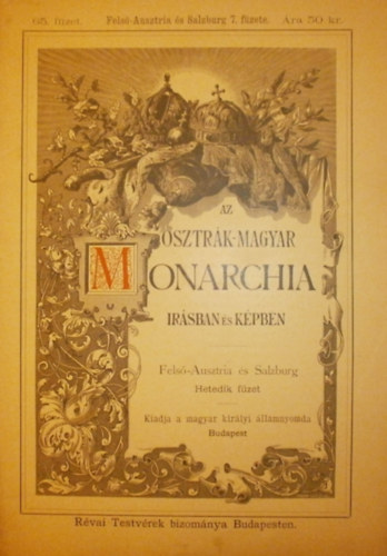 Jkai Mr  (szerk.) - Az Osztrk-Magyar Monarchia irsban s kpben 65. fzet (Fels-Ausztria s Salzburg 7. fzete)